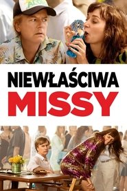 Niewłaściwa Missy - Oglądaj online za darmo w dobrej jakości