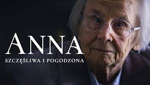 Anna. Szczęśliwa i pogodzona
