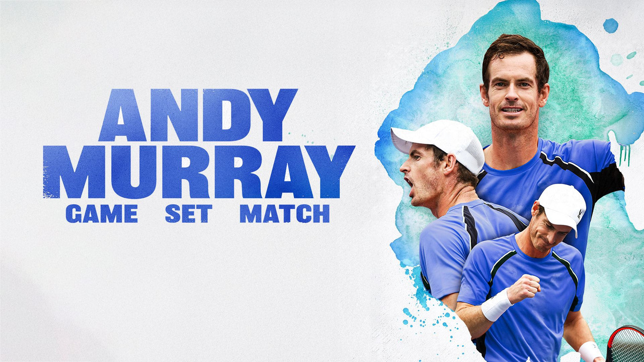 Andy Murray: Game Set Match