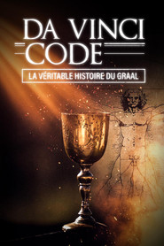 Da Vinci Code : la véritable histoire du Graal