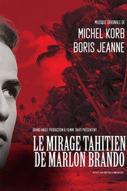 Le mirage tahitien de Marlon Brando - Oglądaj online za darmo w dobrej jakości