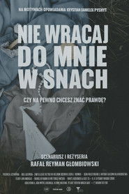 Nie wracaj do mnie w snach - Oglądaj online za darmo w dobrej jakości